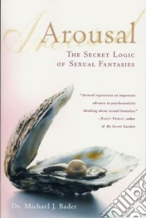 Arousal libro in lingua di Bader Michael J.