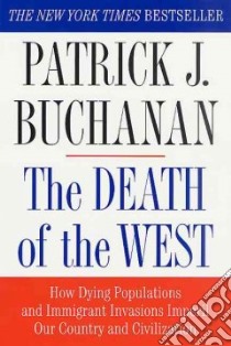 The Death of the West libro in lingua di Buchanan Patrick J.