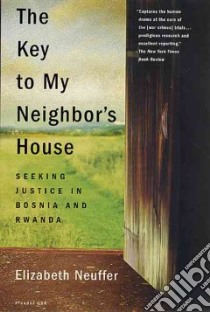 The Key to My Neighbor's House libro in lingua di Neuffer Elizabeth