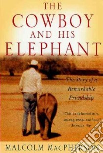 The Cowboy and His Elephant libro in lingua di MacPherson Malcolm