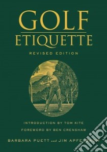 Golf Etiquette libro in lingua di Puett Barbara, Apfelbaum Jim