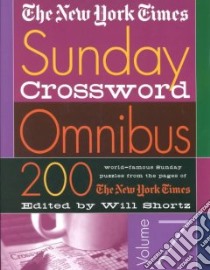 The New York Times Sunday Crossword Omnibus libro in lingua di Shortz Will (EDT)