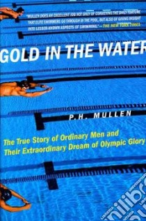 Gold in the Water libro in lingua di Mullen P. H.