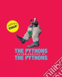 The Pythons libro in lingua di Cleese John, Gilliam Terry, Palin Michael, Idle Eric, Jones Terry, Chapman Graham