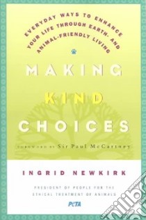 Making Kind Choices libro in lingua di Newkirk Ingrid, McCartney Paul (FRW)