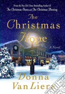 The Christmas Hope libro in lingua di Vanliere Donna