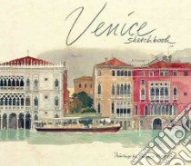 Venice Sketchbook libro in lingua di Moireau Fabrice (ILT), Howard Deborah (INT), Sammartini Tudy, Moireau Fabrice