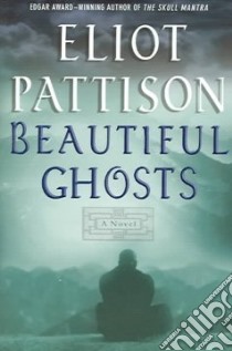 Beautiful Ghosts libro in lingua di Pattison Eliot