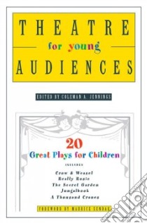 Theatre for Young Audiences libro in lingua di Jennings Coleman A. (EDT), Sendak Maurice (FRW)
