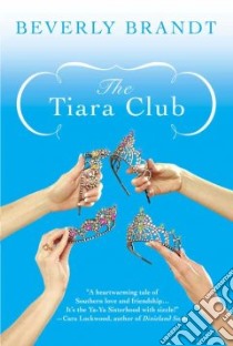 The Tiara Club libro in lingua di Brandt Beverly
