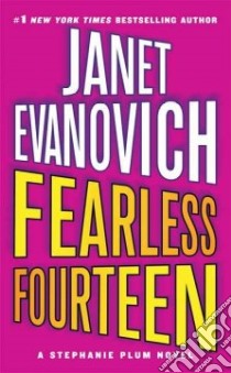 Fearless Fourteen libro in lingua di Evanovich Janet