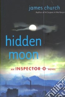 Hidden Moon libro in lingua di Church James