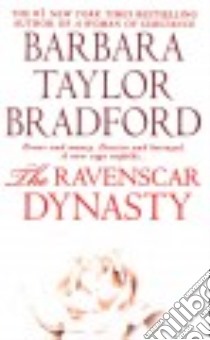 The Ravenscar Dynasty libro in lingua di Bradford Barbara Taylor
