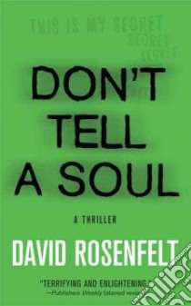 Don't Tell a Soul libro in lingua di Rosenfelt David