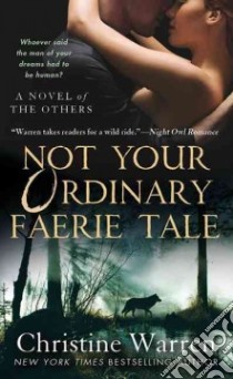 Not Your Ordinary Faerie Tale libro in lingua di Warren Christine