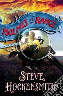 Holmes on the Range libro in lingua di Hockensmith Steve
