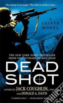 Dead Shot libro in lingua di Coughlin Jack, Davis Donald A.
