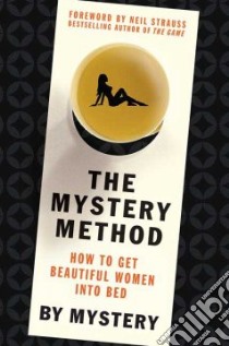 The Mystery Method libro in lingua di Mystery, Odom Chris