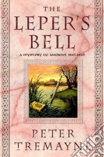 The Leper's Bell libro in lingua di Tremayne Peter