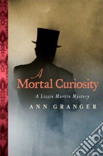 A Mortal Curiosity libro in lingua di Granger Ann