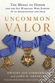 Uncommon Valor libro in lingua di Zimmerman Dwight Jon, Gresham John D.