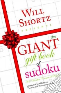 Will Shortz Presents the Giant Gift Book of Sudoku libro in lingua di Shortz Will (EDT)
