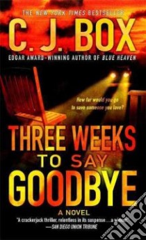 Three Weeks to Say Goodbye libro in lingua di Box C. J.
