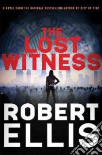 The Lost Witness libro in lingua di Ellis Robert