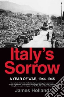 Italy's Sorrow libro in lingua di Holland James