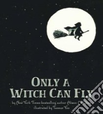 Only a Witch Can Fly libro in lingua di McGhee Alison, Yoo Taeeun (ILT)
