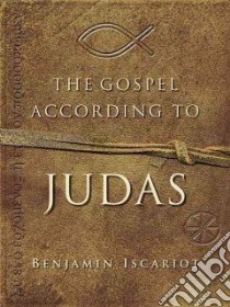 The Gospel According to Judas libro in lingua di Archer Jeffrey, Moloney Francis J. (CON)