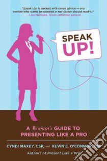 Speak Up! libro in lingua di Maxey Cyndi, O'Connor Kevin E.