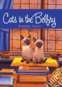 Cats in the Belfry libro in lingua di Tovey Doreen, Brown Dan (ILT)