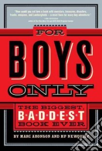 For Boys Only libro in lingua di Aronson Marc, Newquist H. P., Headcase Design (ILT)