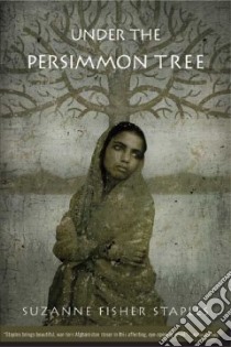 Under the Persimmon Tree libro in lingua di Staples Suzanne Fisher