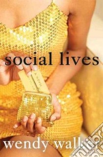 Social Lives libro in lingua di Walker Wendy