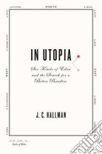 In Utopia libro in lingua di Hallman J. C.