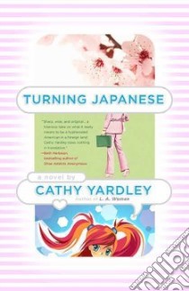 Turning Japanese libro in lingua di Yardley Cathy