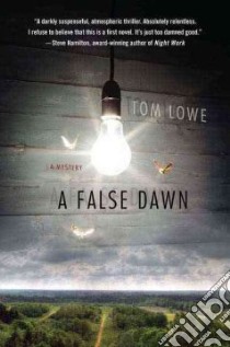 A False Dawn libro in lingua di Lowe Tom