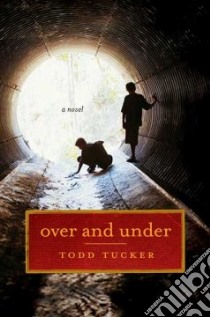 Over and Under libro in lingua di Tucker Todd