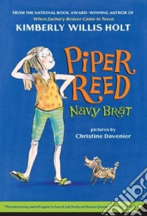 Piper Reed, Navy Brat libro in lingua di Holt Kimberly Willis, Davenier Christine (ILT)