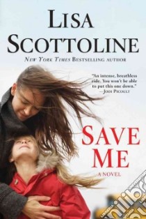Save Me libro in lingua di Scottoline Lisa