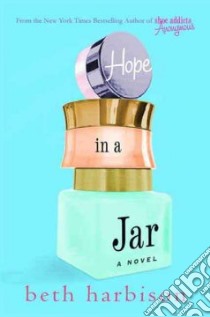 Hope in a Jar libro in lingua di Harbison Beth