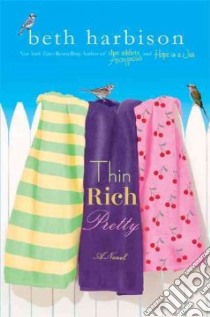 Thin, Rich, Pretty libro in lingua di Harbison Beth
