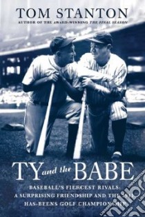 Ty and The Babe libro in lingua di Stanton Tom