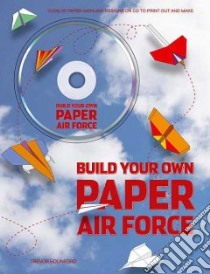 Build Your Own Paper Air Force libro in lingua di Bounford Trevor