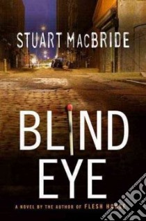 Blind Eye libro in lingua di Macbride Stuart