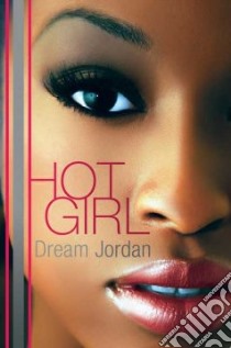 Hot Girl libro in lingua di Jordan Dream