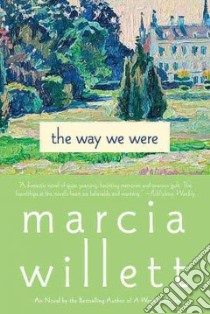 The Way We Were libro in lingua di Willett Marcia