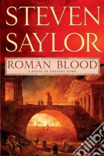 Roman Blood libro in lingua di Saylor Steven